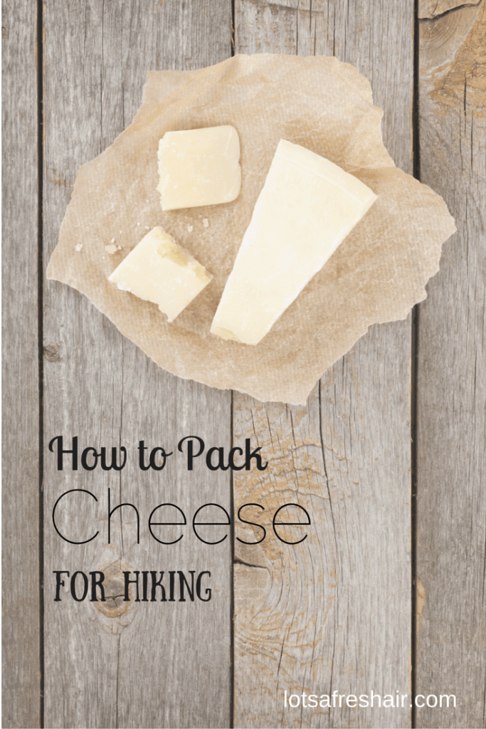 How to pack cheese for hiking