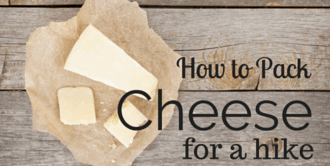How to Pack Cheese for a Hike