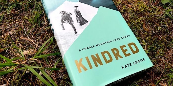 Kindred A Cradle Mountain Love Story by Kate Legge